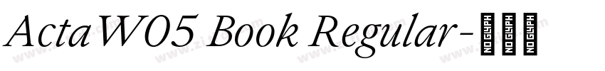 ActaW05 Book Regular字体转换